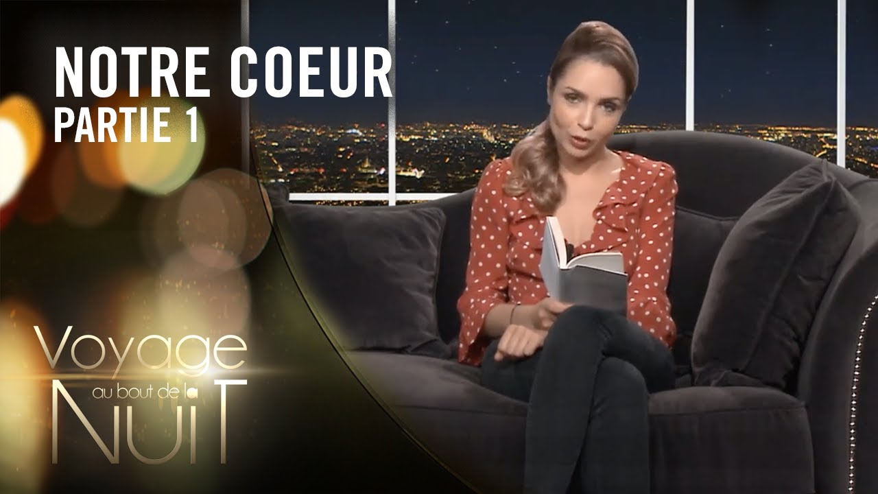 Laura lit Notre coeur de Guy de Maupassant - Voyage au bout de la nuit (1/10)