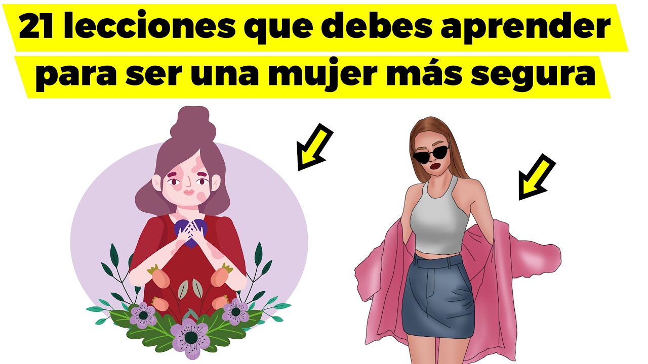 21 TRUCOS PARA SER UNA CHICA MAS SEGURA  - AUTOESTIMA