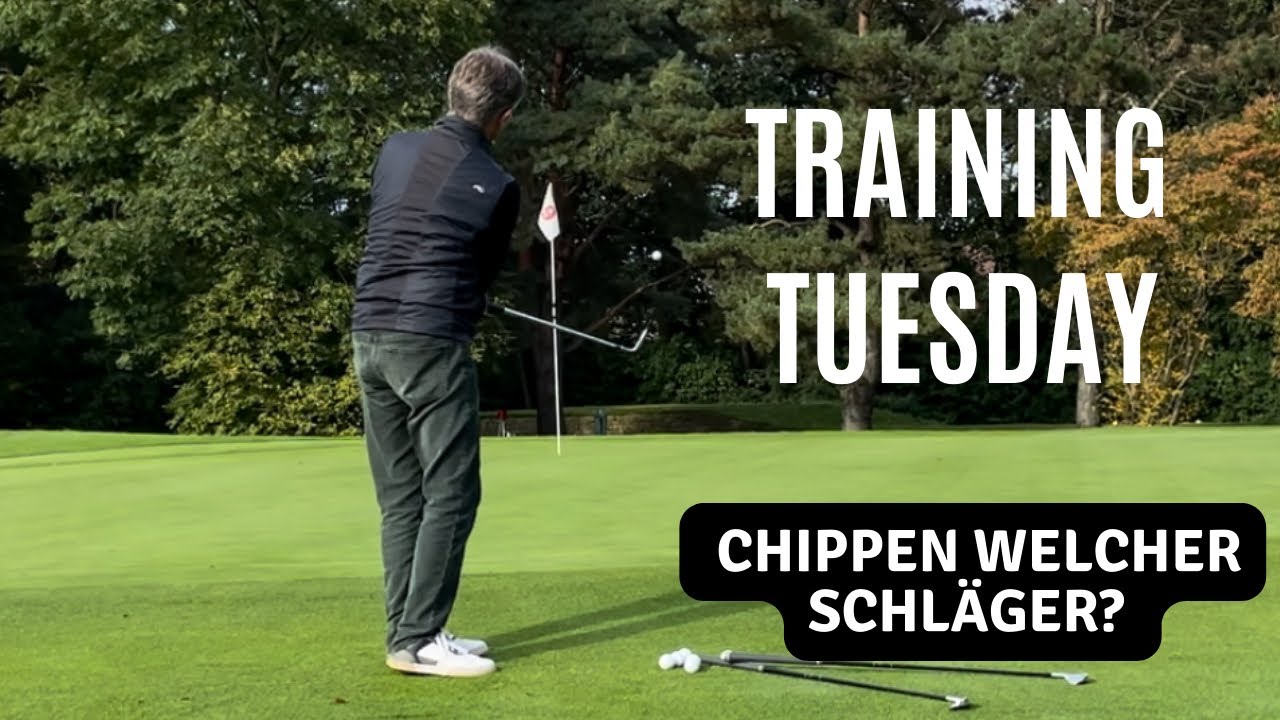 TRAINING TUESDAY - Chip Situationen- Welcher Schläger?