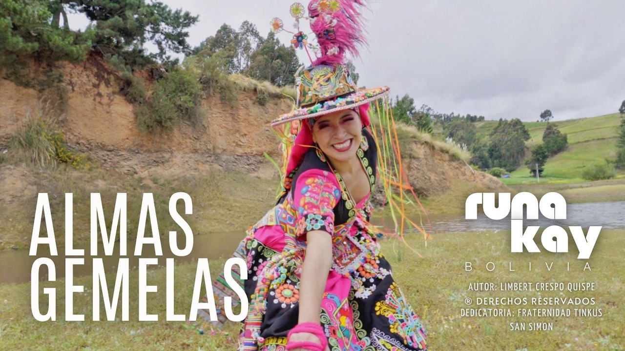 RUNAKAY BOLIVIA - ALMAS GEMELAS