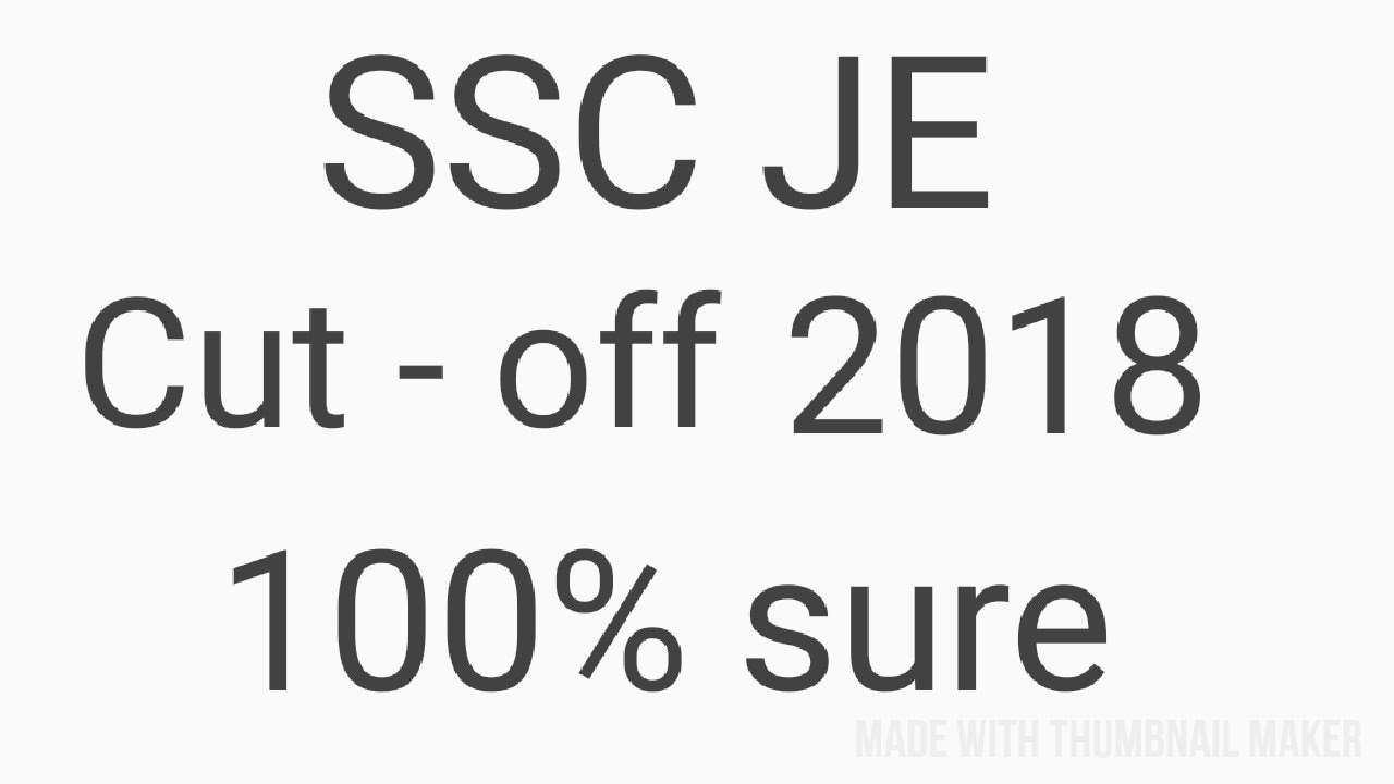 SSC JE CUT-OFF 2018 100% SURE