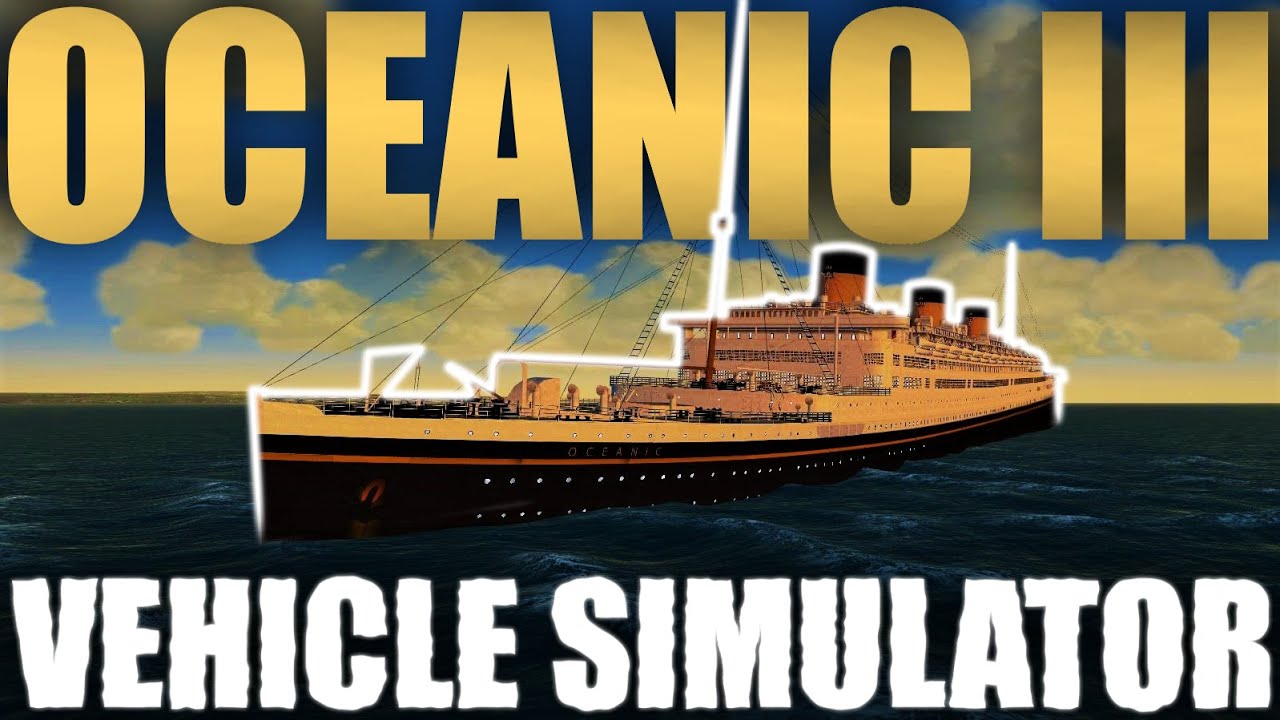 Oceanic III | Vehicle Simulator