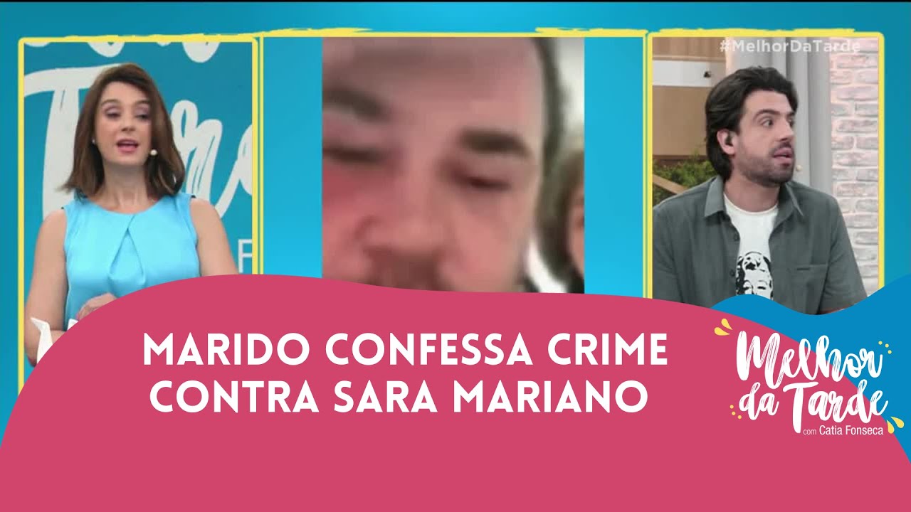 Marido confessa crime contra Sara Mariano | Melhor da Tarde