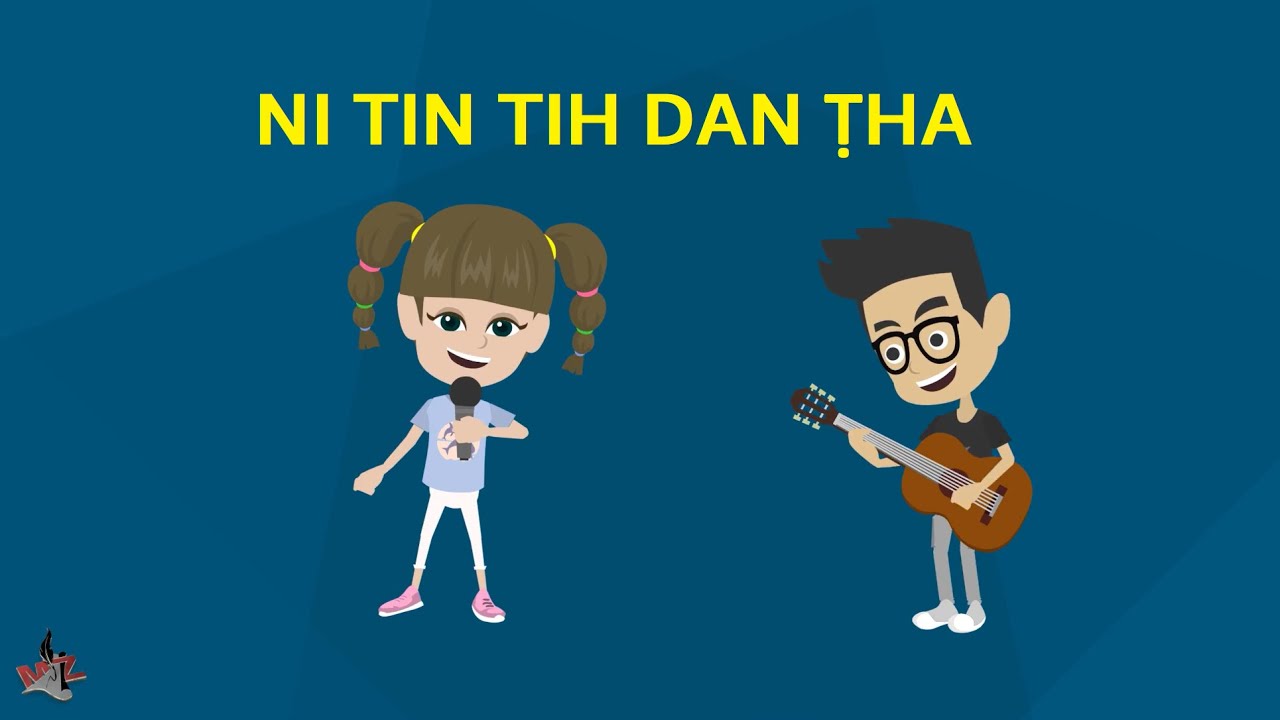 NI TIN TIH DAN ṬHA (NAUPANG HLA)