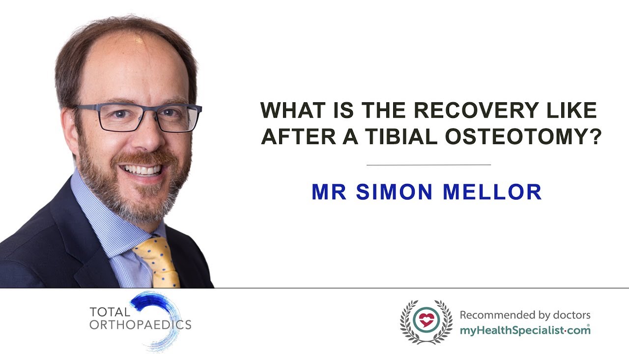 What is the recovery like after a tibial osteotomy?