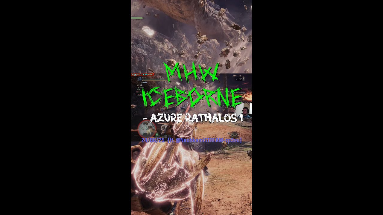 MHW Iceborne - Azure Rathalos 1 - Funny short of 24/06/25 session (ft. @NeohkamiSTREAM-zp5su)