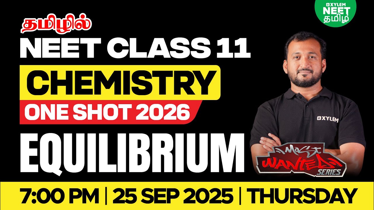 🔴 MOST WANTED🔥Equilibrium Class 11 One Shot | Sikkander Sir | Xylem NEET Tamil
