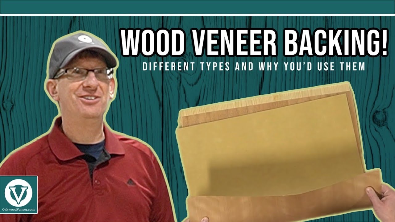 Wood Veneer Backing Types for Woodworking: Paper-Backed, Wood-on-Wood, Peel-and-Stick