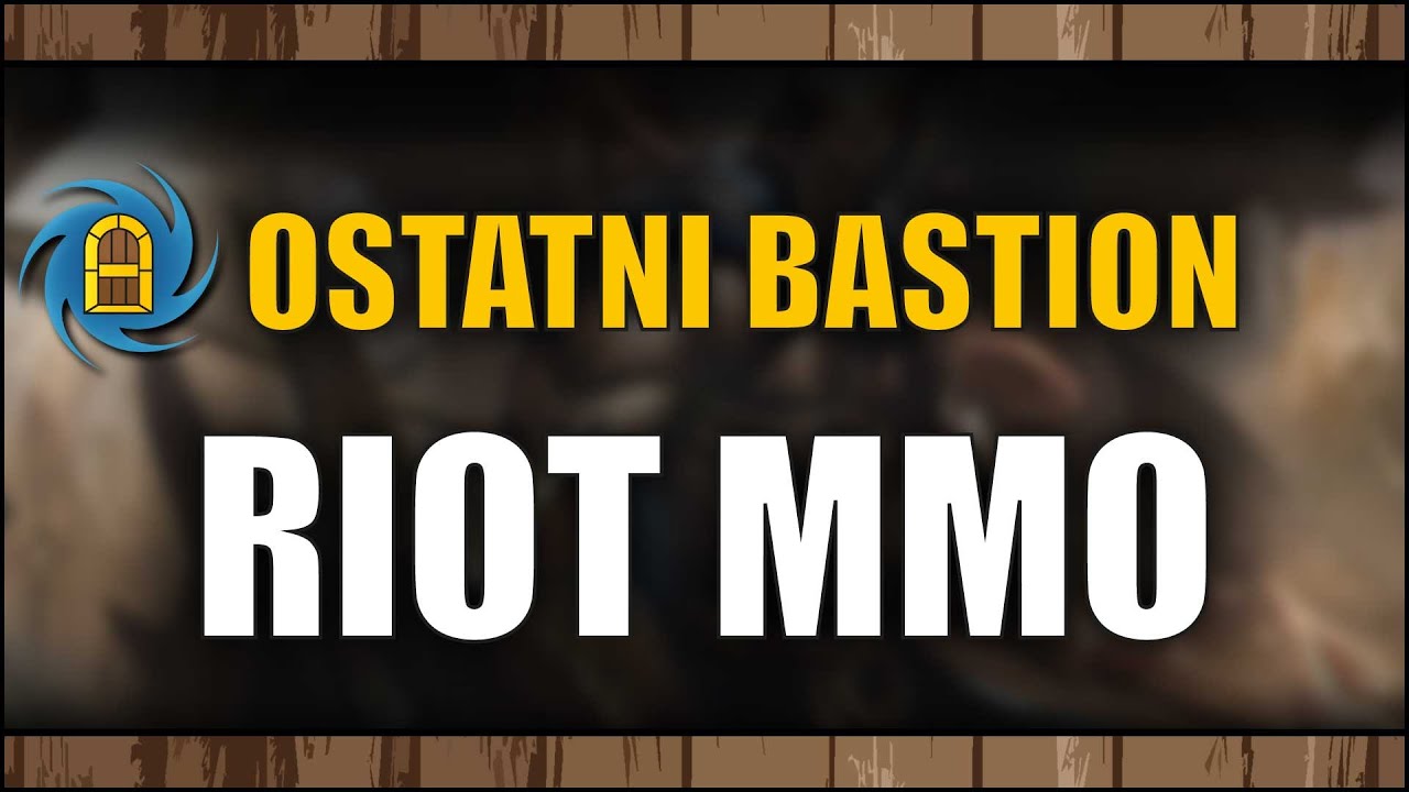 RIOT MMO - Jedyne MMORPG, na kt&oacute;re warto czekać @Necrit