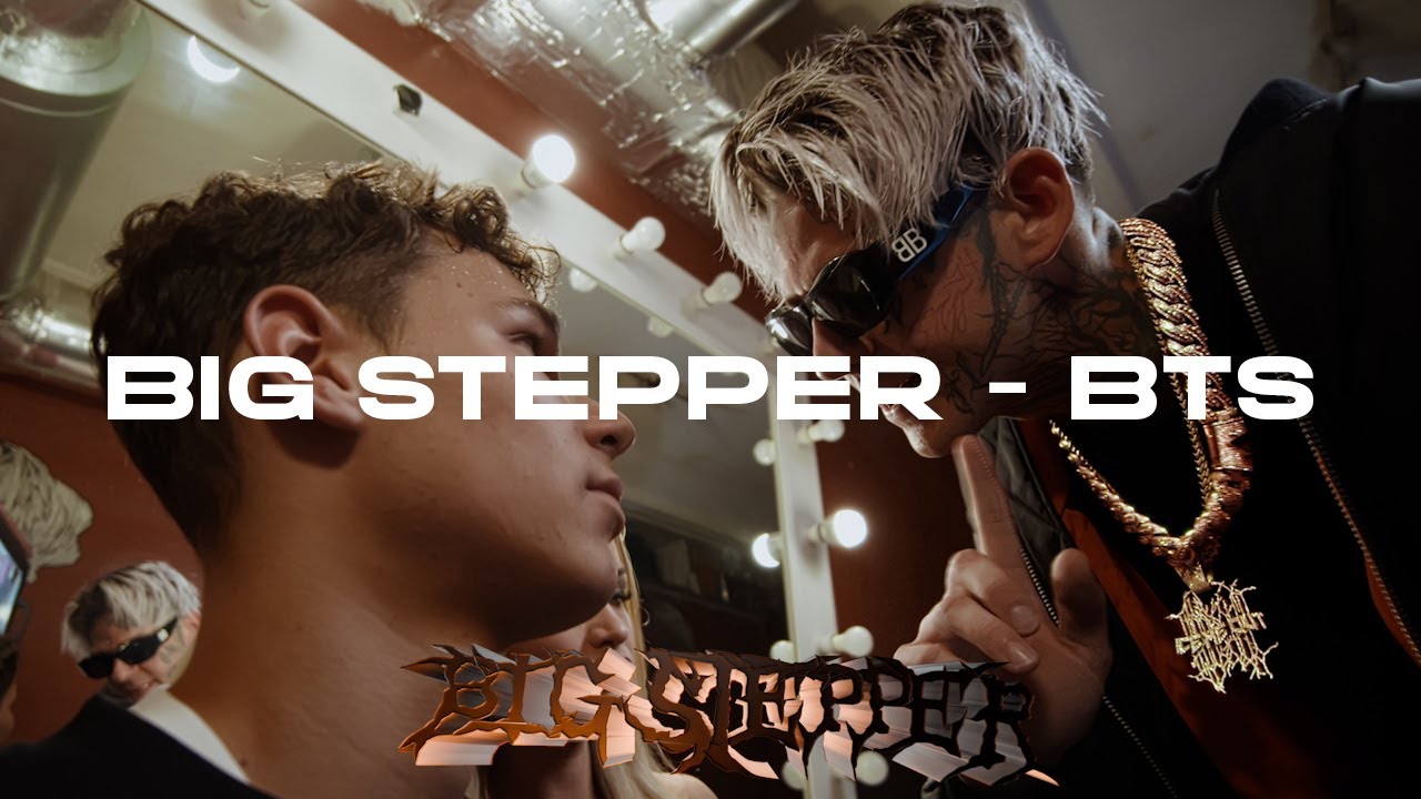 BIG STEPPER - BEHIND THE SCENES