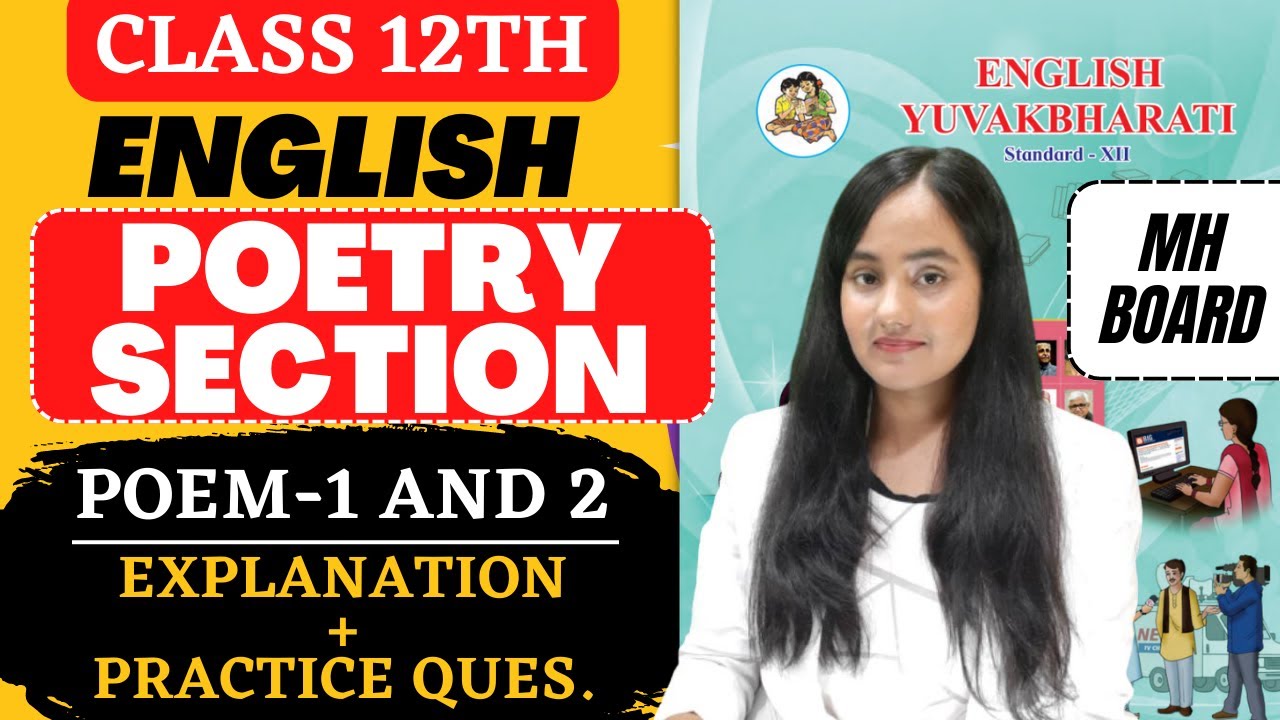 English Poetry Section | Poem -1 and 2 Class 12th | Explanation + Practice By #newindianera #english