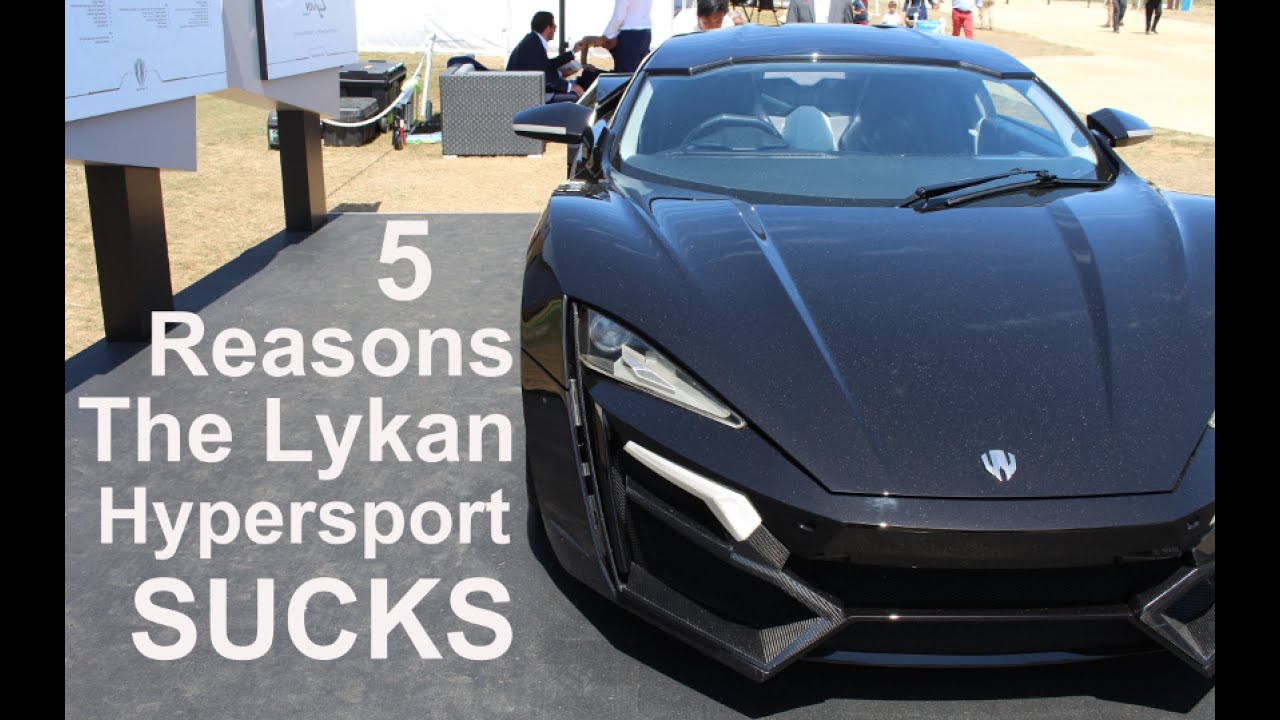 5 Reasons the Lykan Hypersport Sucks!