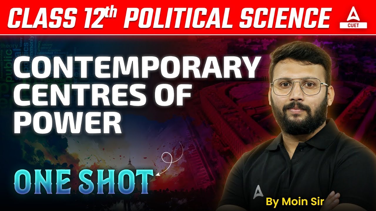 Class 12 Political Science Contemporary Centres of Power | Contemporary Centres of Power - One Shot