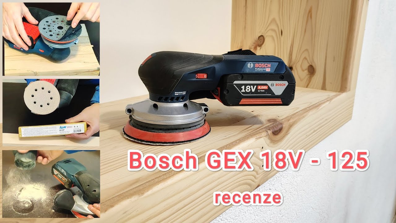 Bosch GEX 18V - 125  excentrická bruska recenze