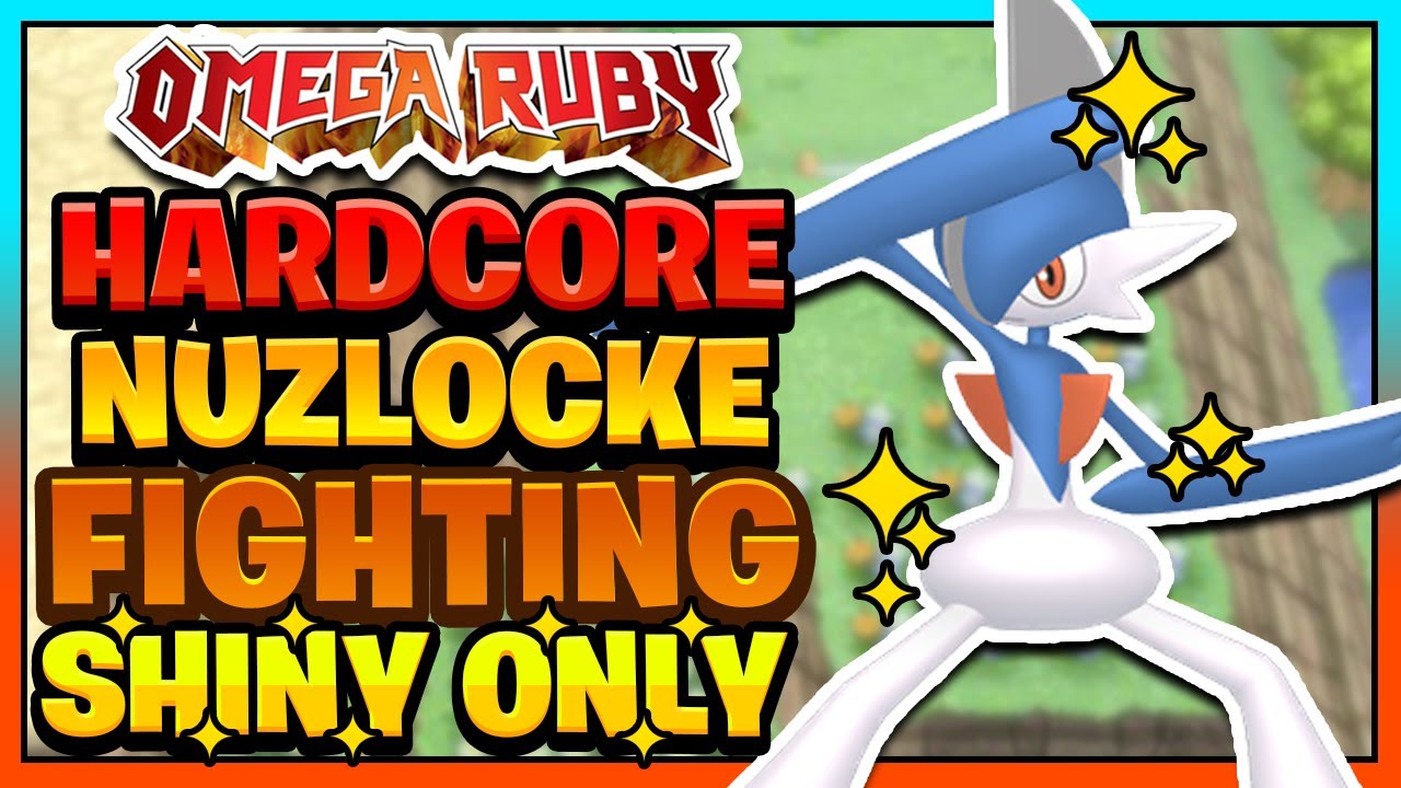 Pokemon Omega Ruby Hardcore Nuzlocke - FIGHTING TYPE SHINY ONLY! (No Overleveling, No Items)