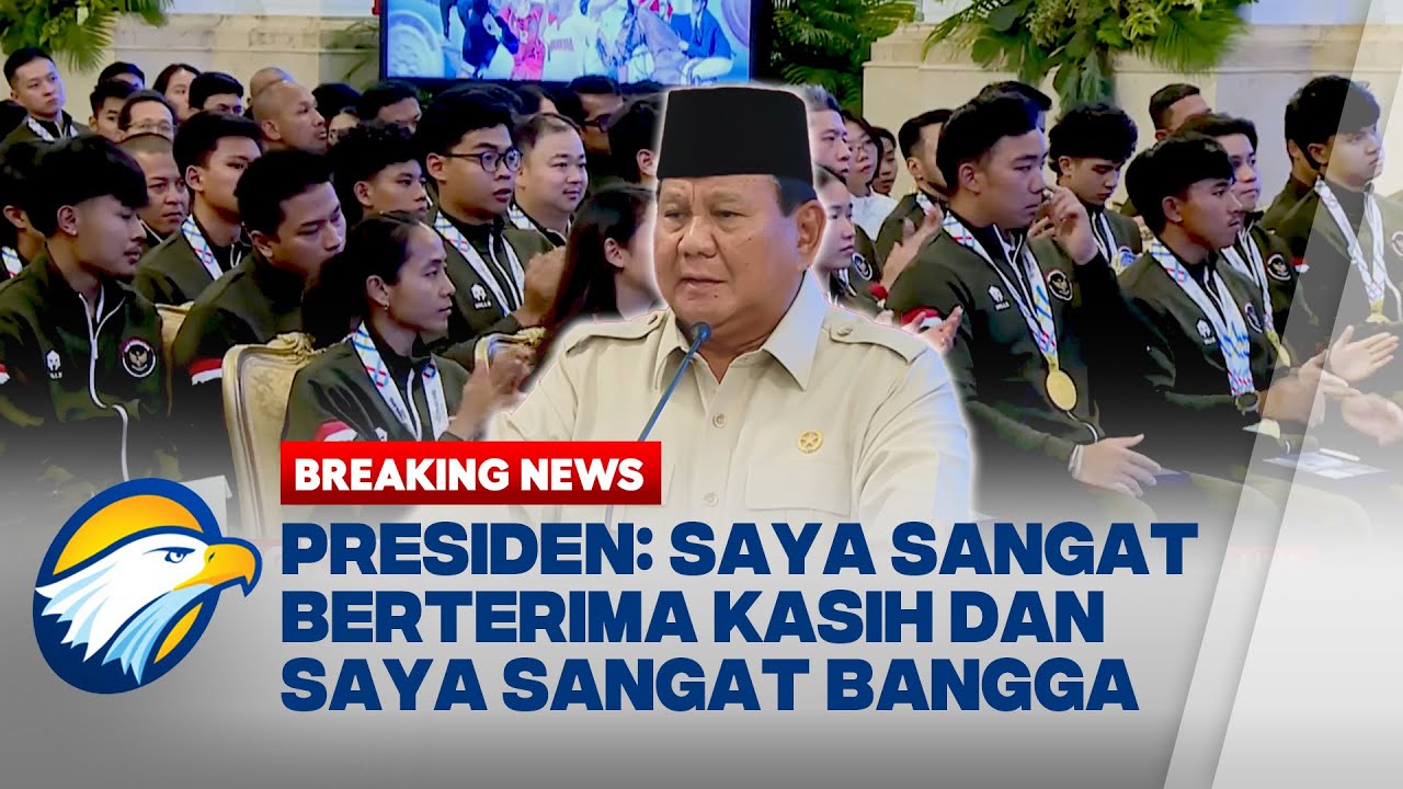 BREAKING NEWS - [FULL]  PIDATO PRESIDEN PRABOWO DI PEMBERIAN PENGHARGAAN ATLET SEA GAMES