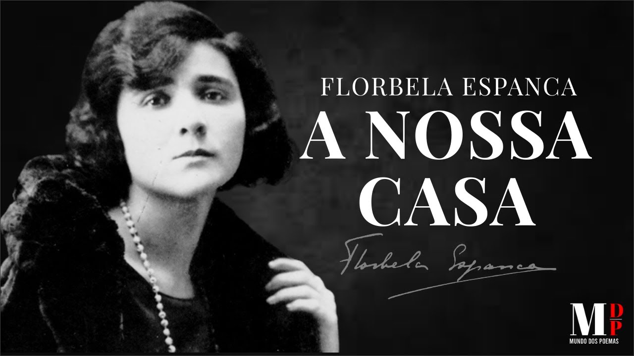 A Nossa Casa | Poema de Florbela Espanca com narração de Mundo Dos Poemas