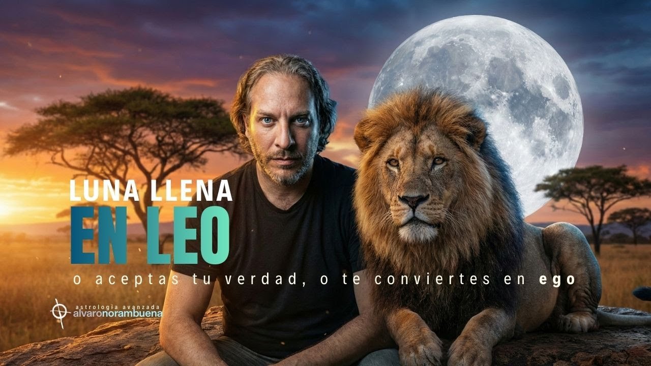 LUNA LLENA EN LEO - 1 de FEBRERO 2026