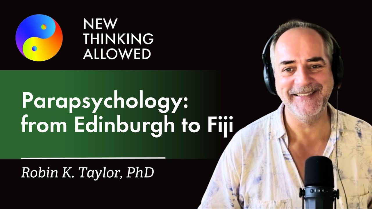 Parapsychology: from Edinburgh to Fiji with Robin K. Taylor