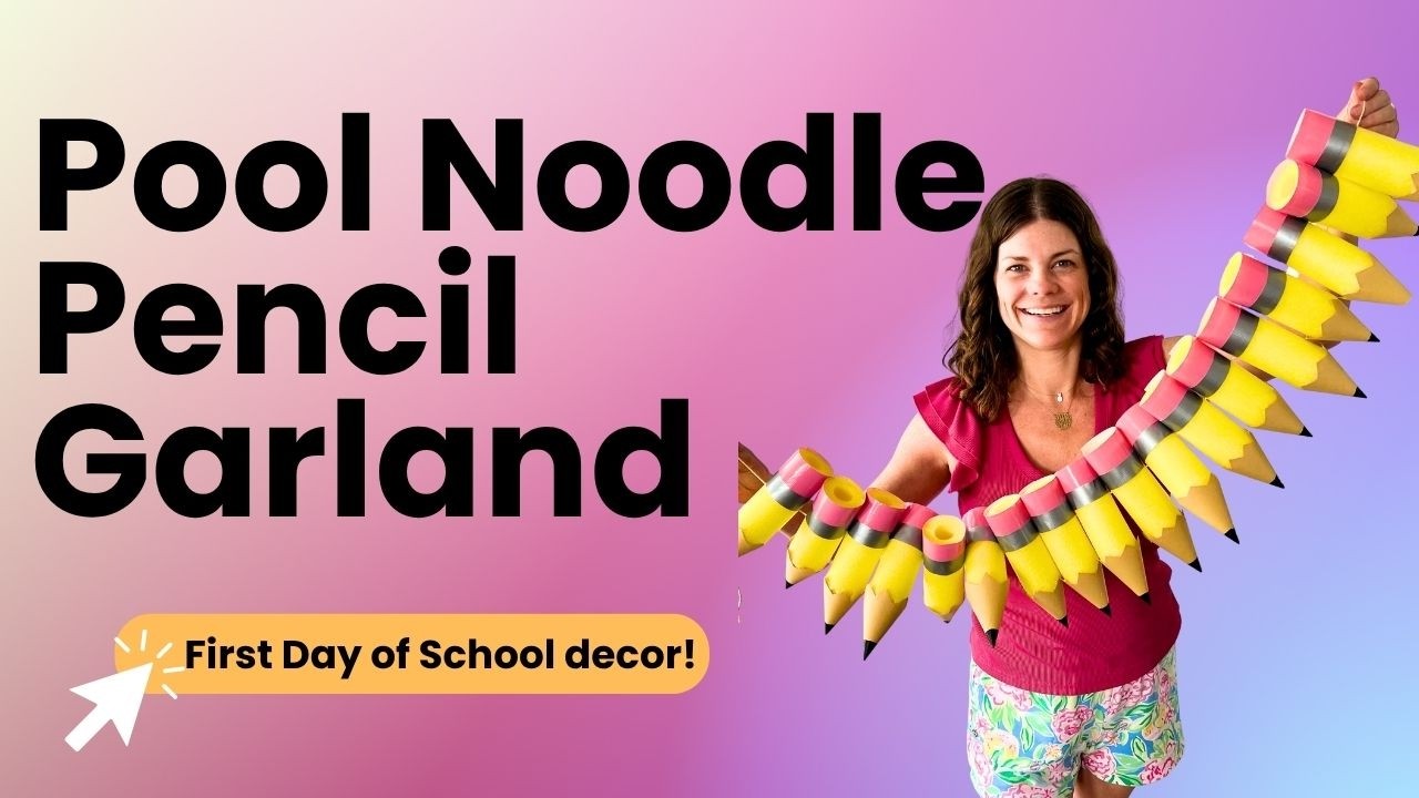 How to Make a Pool Noodle Pencil Garland | Easy Back to School DIY Decor