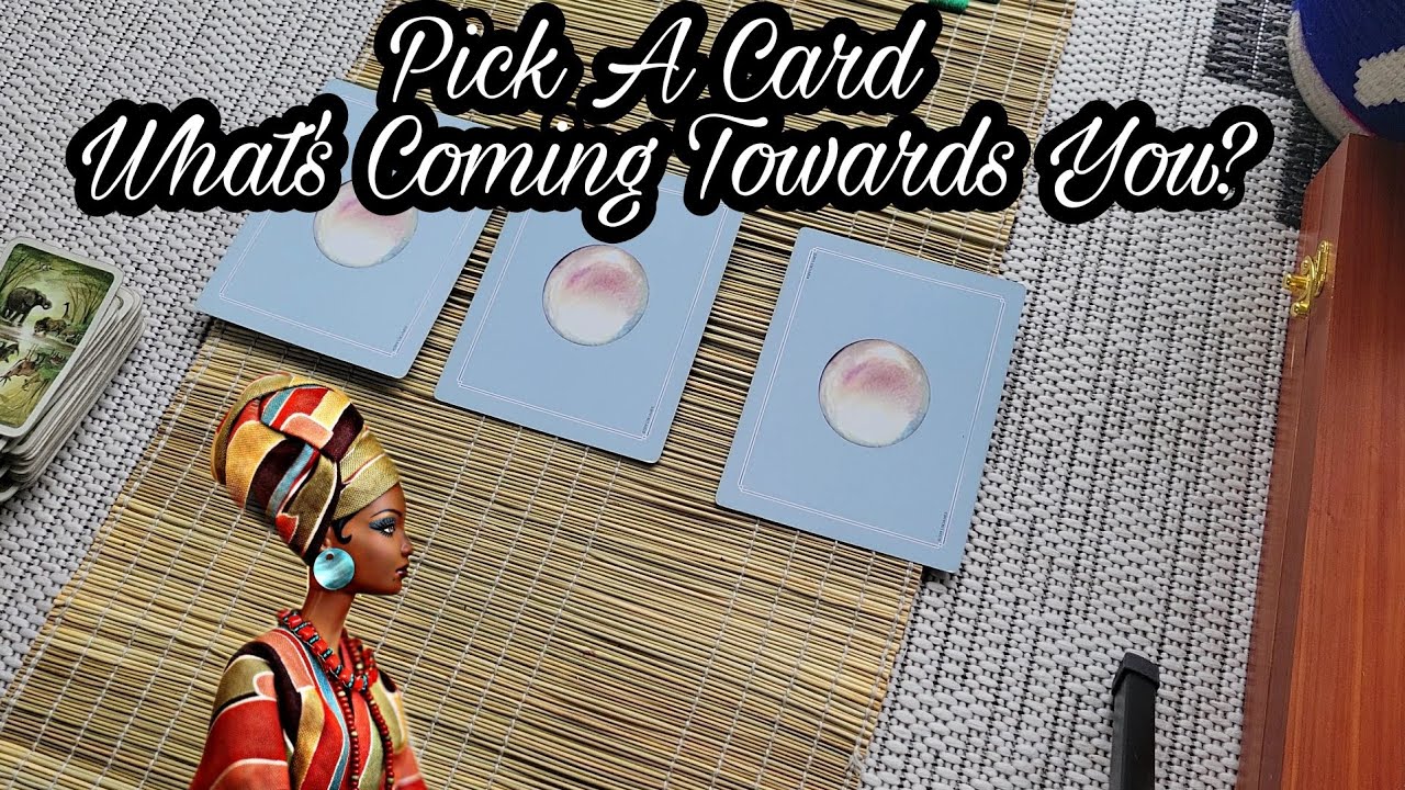 Pick A Card What's Coming Towards You? 🦅🔮🌬