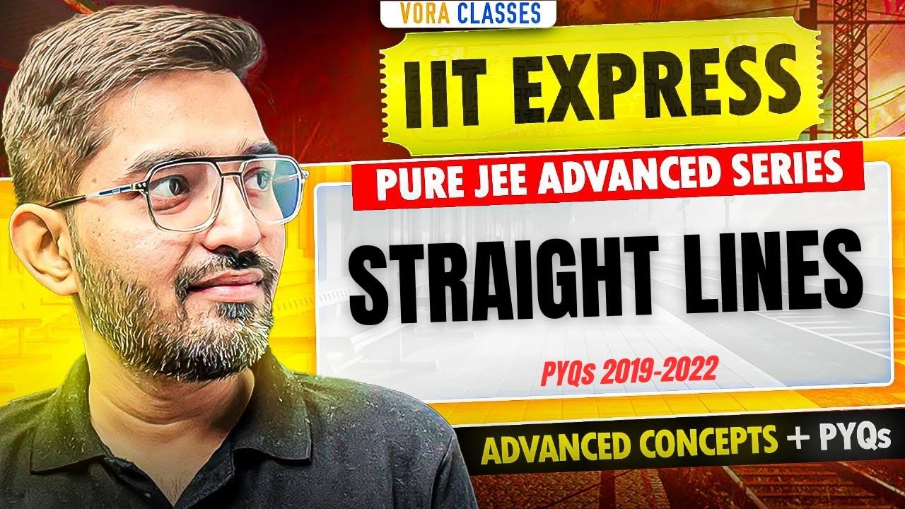 IIT EXPRESS | JEE ADVANCED PYQs Straight Lines | NISHANT VORA #iitjee #iit #jee