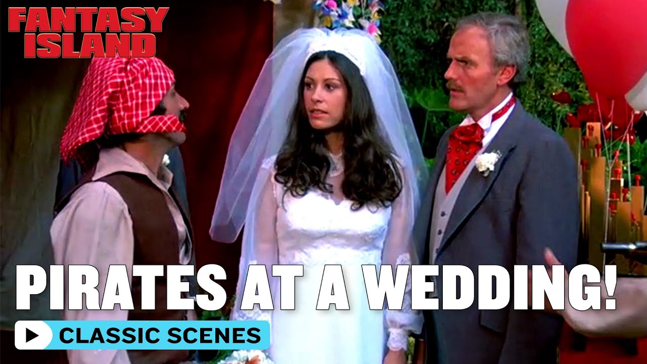 Fantasy Island | Pirates Interrupt A Wedding! | Classic TV Rewind