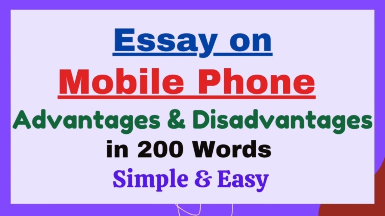 Essay on Mobile Phone in 200 Words in English | Advantages Disadvantages of Mobile Essay Paragraph