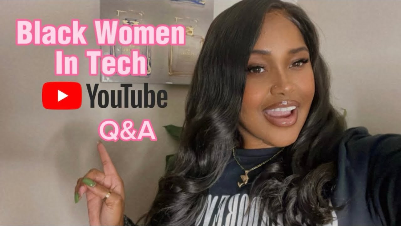Black women in Tech: Becoming a Tech Baddie Q&A