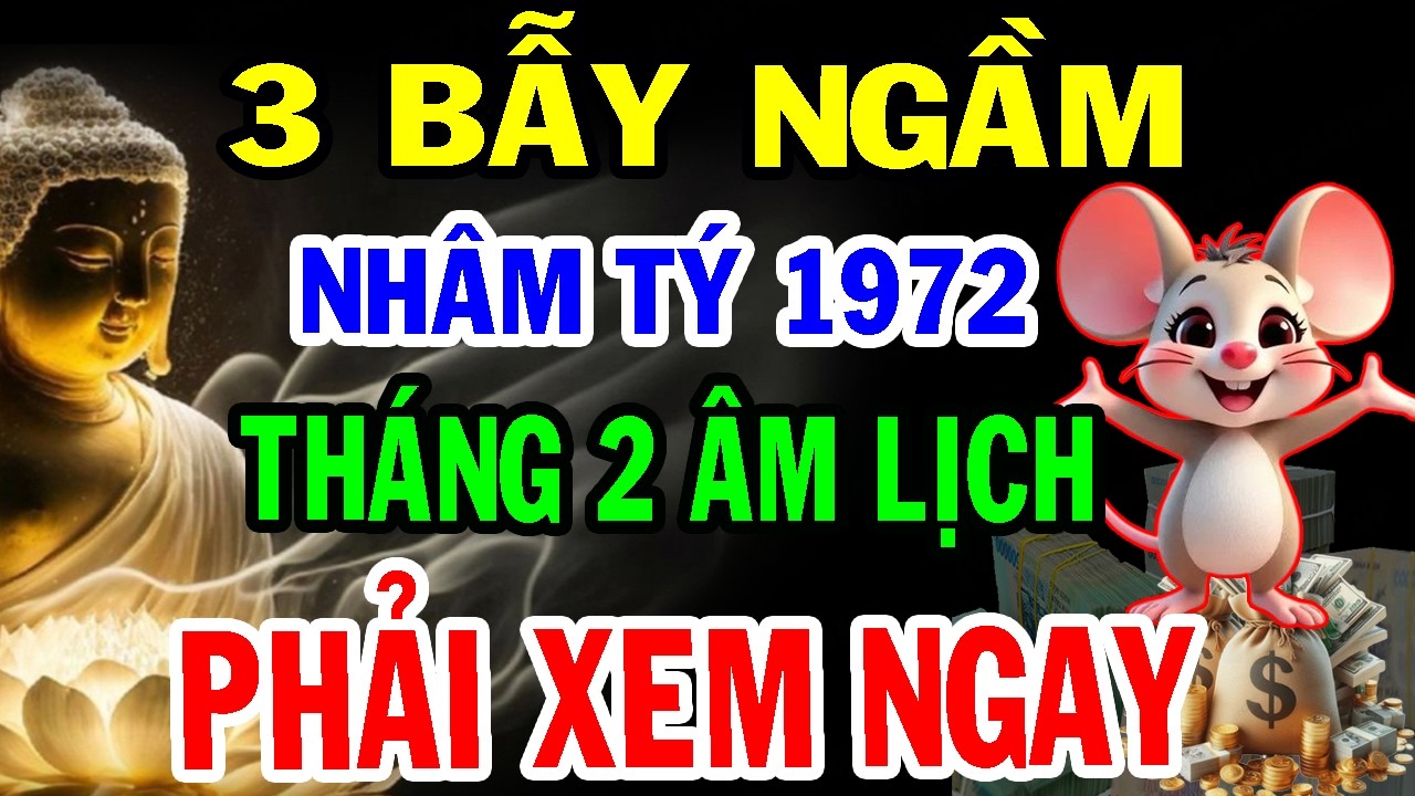 Lời Thật Khó Tránh: Tử Vi Tháng 2 ÂL NHÂM TÝ 1972 Có 3 Bẫy Ngầm - Bạn Sẽ Bất Ngờ Khi Biết Điều Này