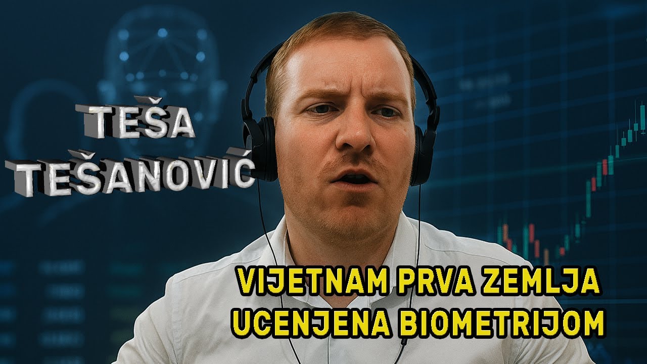TE&Scaron;A TE&Scaron;ANOVIĆ - BIOMETRIJA: Da li je Vijetnam poligon za testiranje globalnog bankarskog lobija?