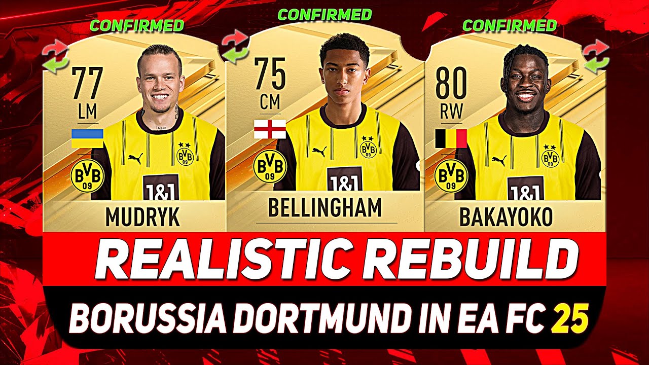 🏆BORUSSIA DORTMUND REALISTIC REBUILD IN EA FC 25 CAREER MODE! ft. BELLINGHAM, MUDRYK, BAKAYOKO...etc