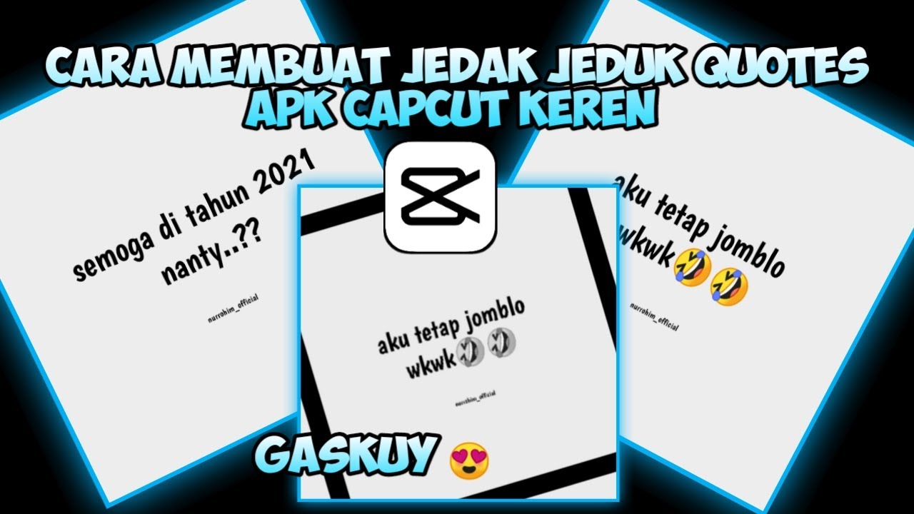 CARA MEMBUAT VIDEO JEDAG JEDUG QUOTES KEREN || capcut