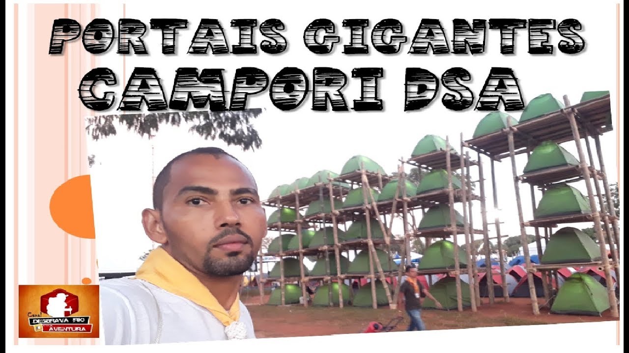 Os Maiores Portais do Campori Sul Americano | Os Gigantes da DSA | DSA Ep. 3 | Canal Desbrava Rio