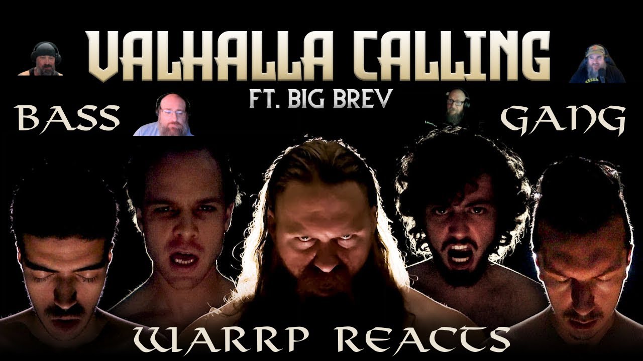 IS THIS THE VERSION OF VALHALLA CALLING THAT ENDS THE DEBATE?!!!  WARRP Reacts To Bass Gang