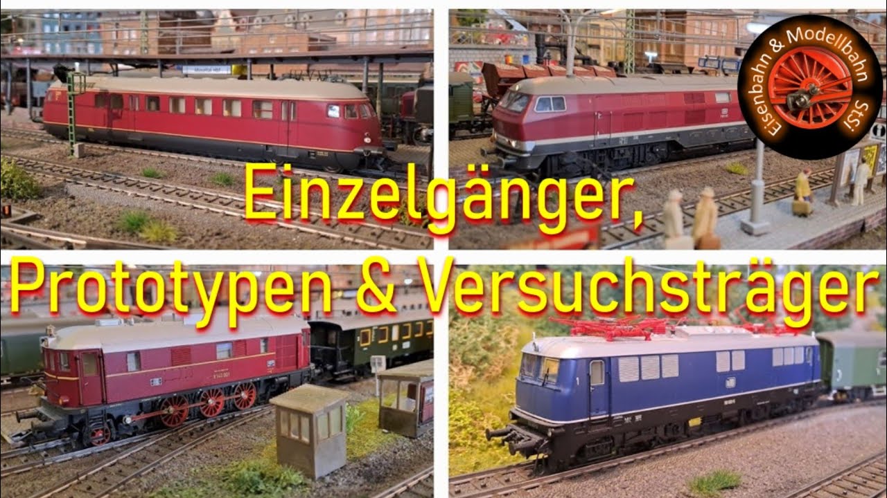 &bdquo;Einzelg&auml;nger&ldquo; - Prototypen und Versuchstr&auml;ger der Deutschen Bundesbahn auf meiner Modellbahnanlage