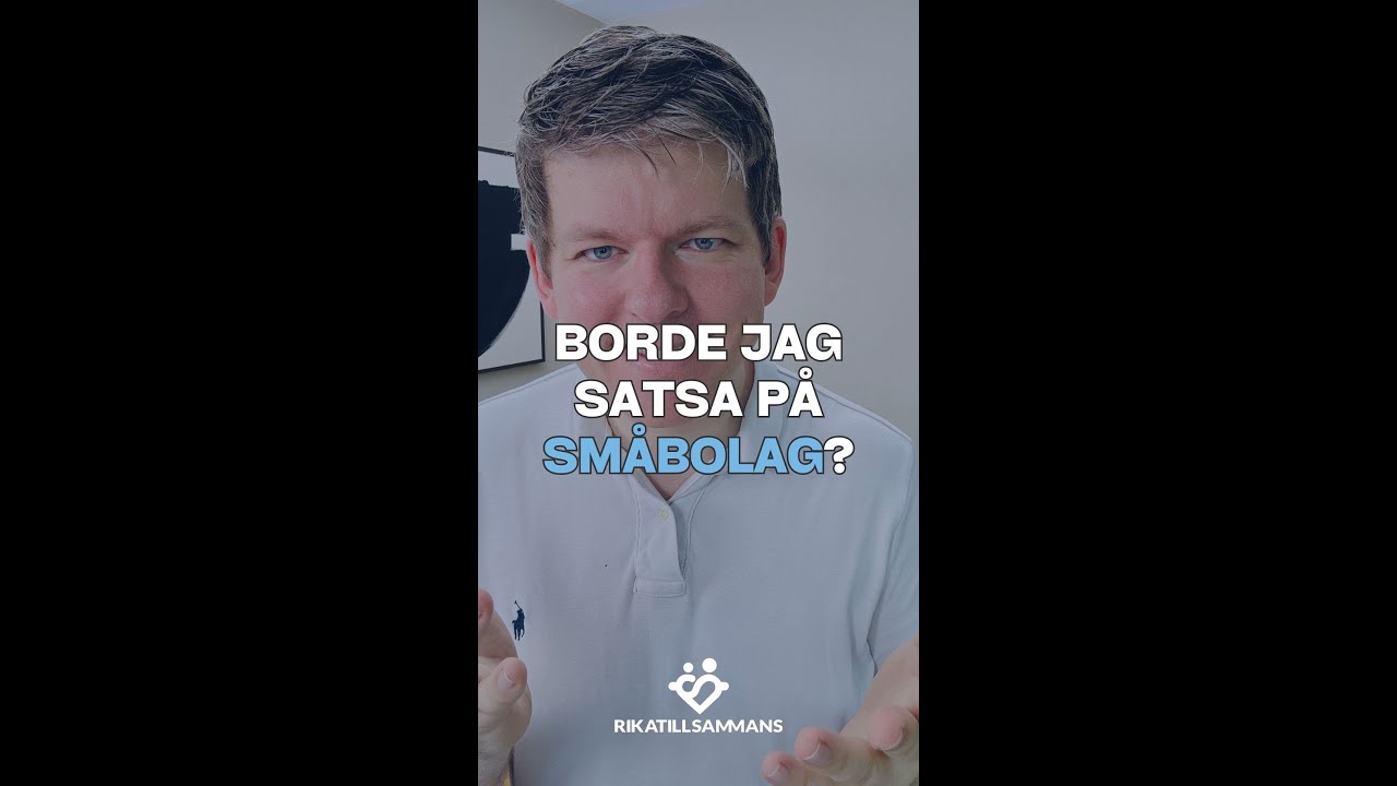 Borde jag satsa p&aring; sm&aring;bolag i pensionen?