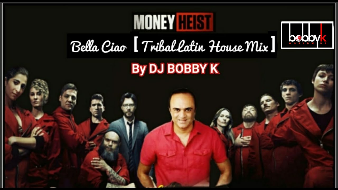 BELLA CIAO Tribal Latin House Mix | BOBBY K WORLDWIDE |