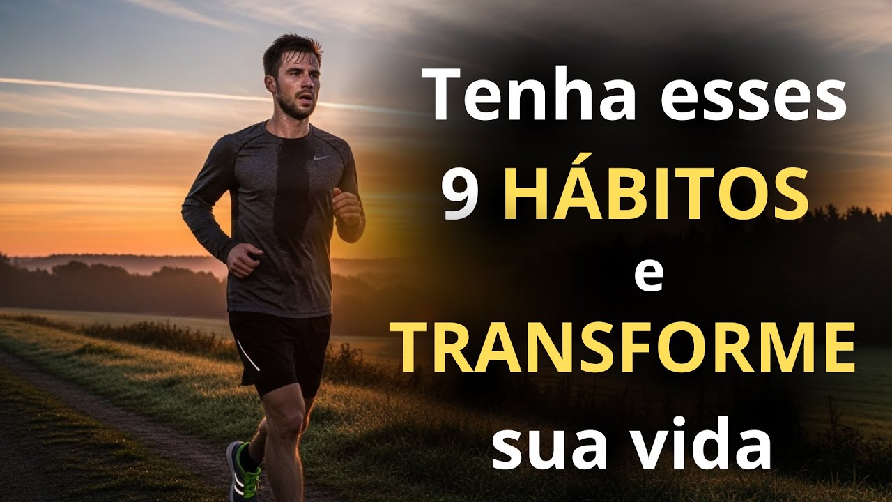 9 HÁBITOS Mentais que TRANSFORMAM seu DESTINO (O Último Vai Surpreender Você)