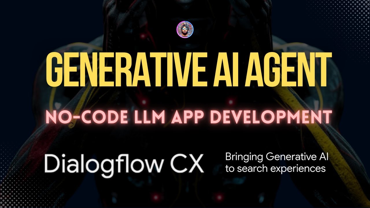 Создание агентов генеративного ИИ с использованием Dialogflow CX и Vertex AI на GCP