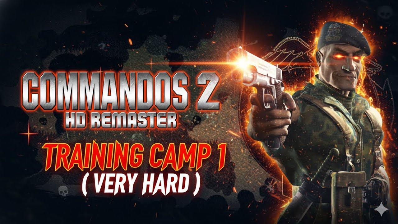 Commandos 2 - HD Remaster: Training Camp 1 ( Very Hard )