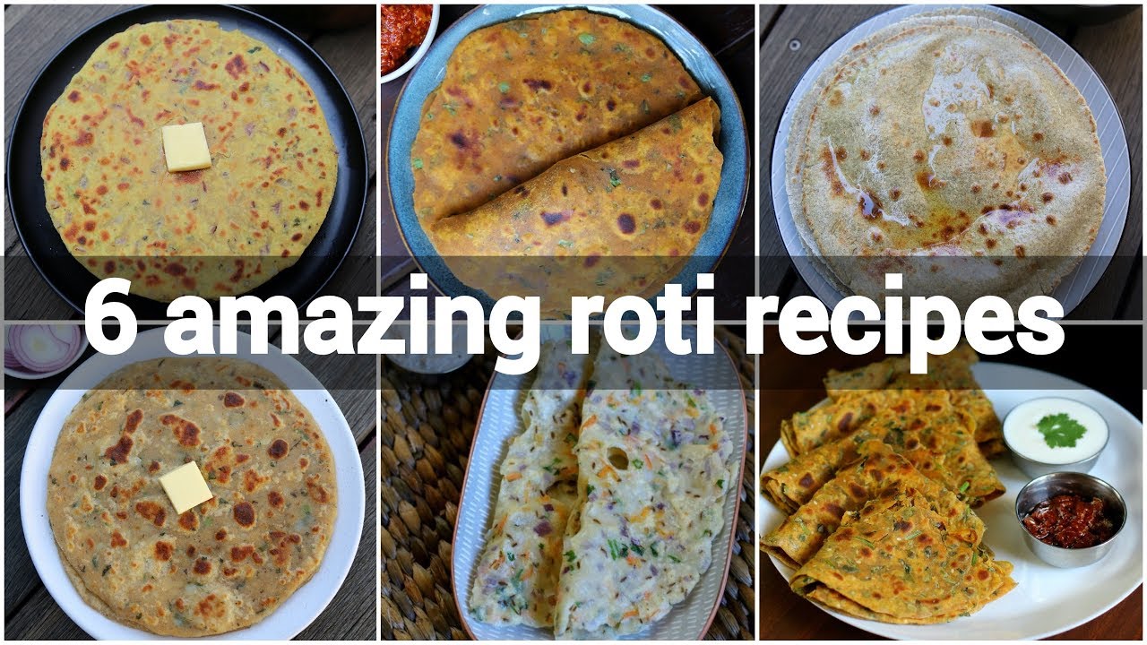 6 amazing roti recipes collection | easy long life roti recipes | indian flat bread recipes