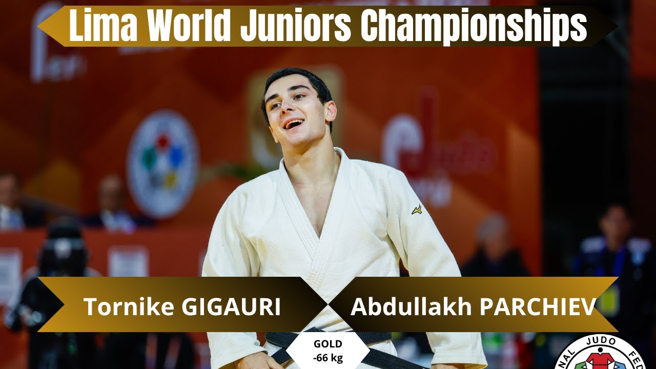 Tornike GIGAURI VS Abdullakh PARCHIEV Lima Juniors World Championship 2025 Gold medal contest -66 kg