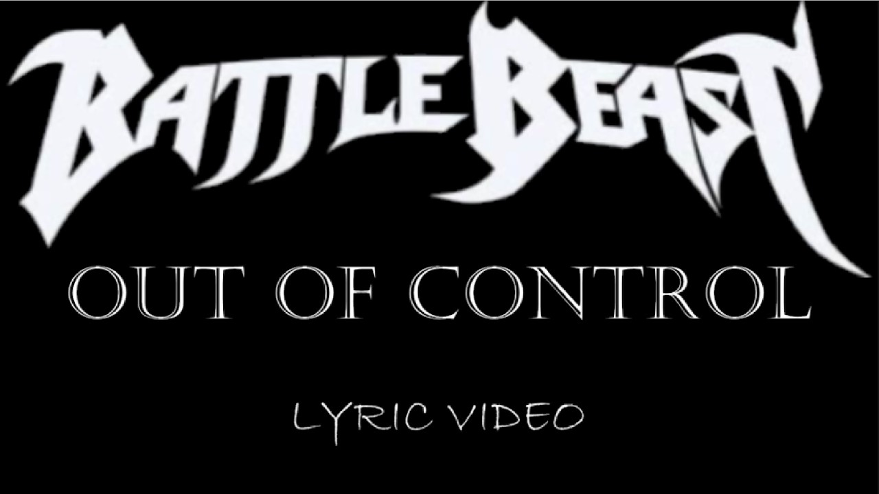 Battle Beast - Out Of Control - 2013 - Lyric Video