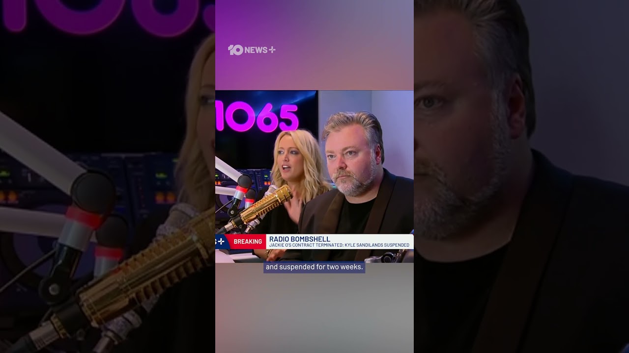 Kyle And Jackie O Show Axed After 22 Years | 10 News +