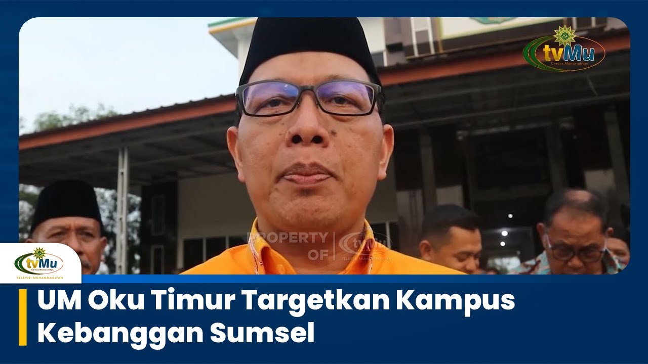 UM Oku Timur Targetkan Kampus Kebanggan Sumsel