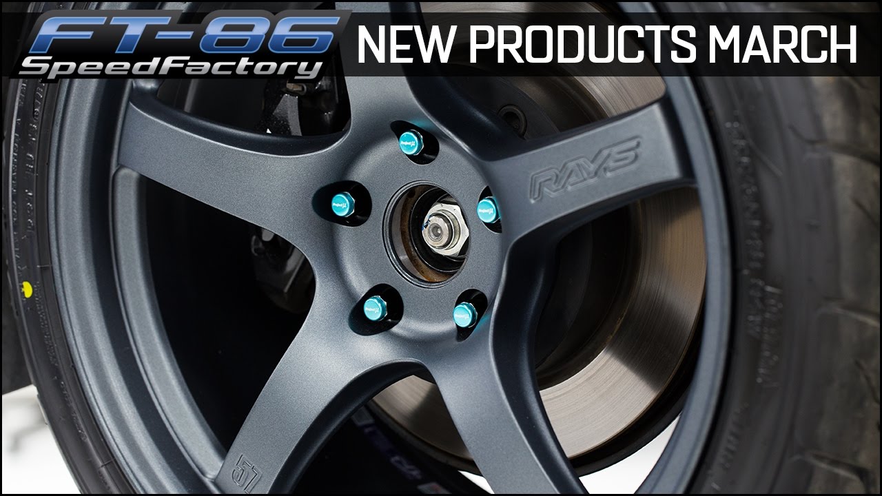 New Products March - FT86SpeedFactory