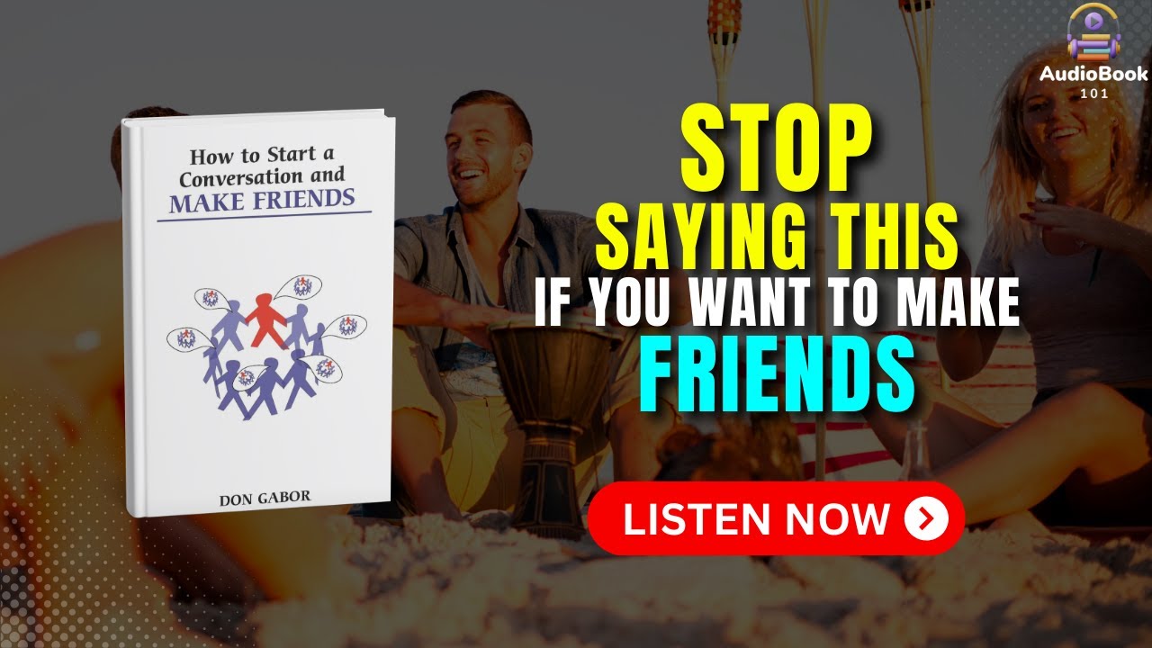 How to Start a CONVERSATION and MAKE FRIENDS Audiobook | Book Summary | Audiobook 101