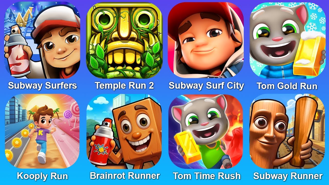 Subway Surf,Temple Run 2,Subway Surf City,Tom Gold Run,Koply Run,Brainrot Runer,Tom Time Rush,Subway
