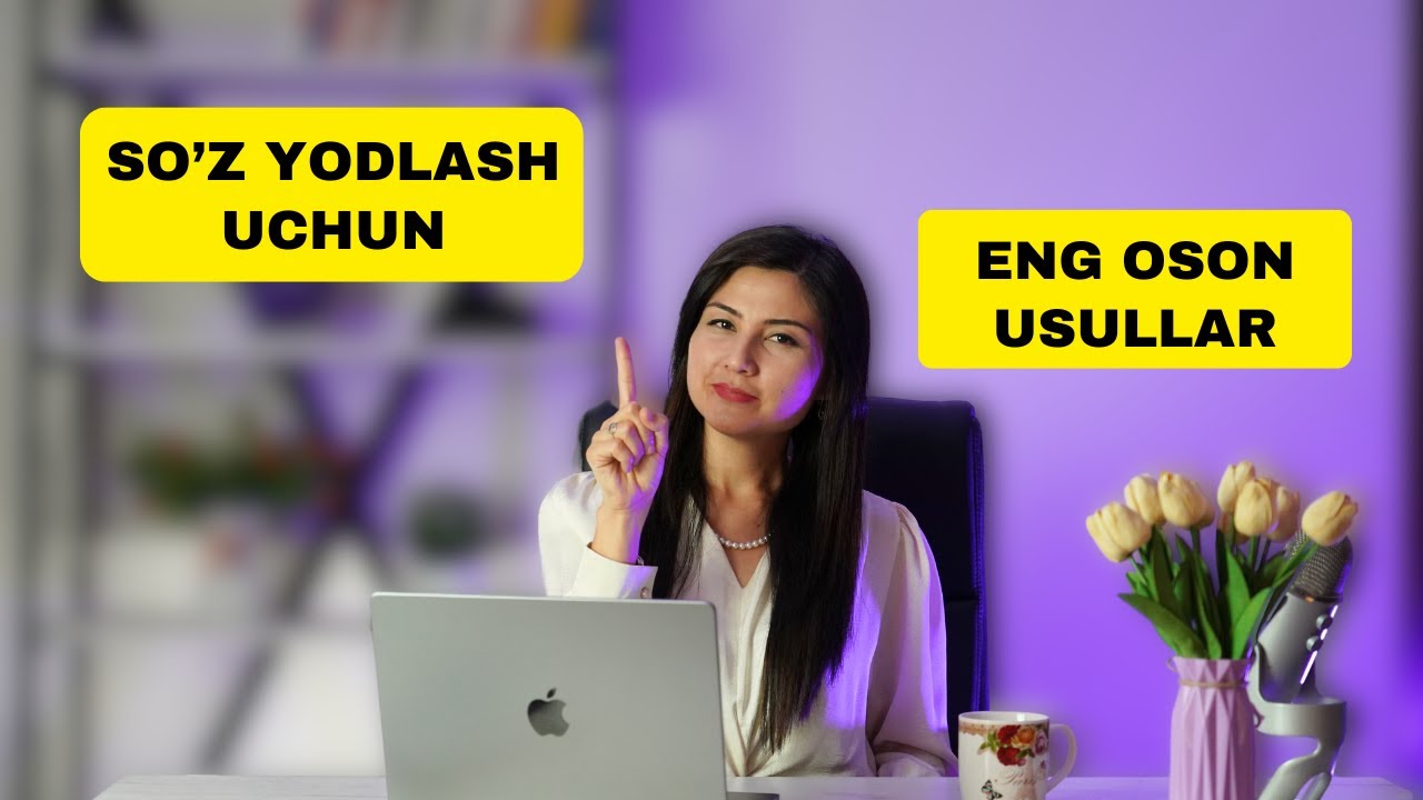 So'z yodlashning OSON usullari | Ilmiy isbotlangan texnikalar